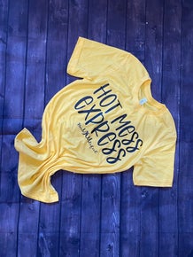 210 Hot Mess Express Tshirt